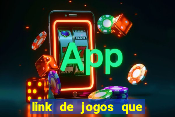 link de jogos que ganha dinheiro